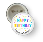 Przypinka urodzinowa "Happy Birthday" wzór 5