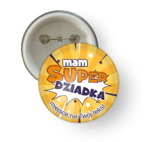 Przypinka - Dzień Dziadka "Mam super Dziadka"