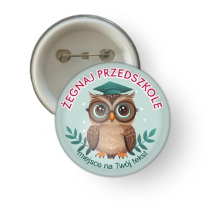 Przypinka - ukończenia przedszkola "Sowa II" 