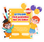 Dyplom " Pasowania na Ucznia I"