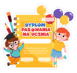 Dyplom " Pasowania na Ucznia I"